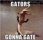 [Image: gators_gonna_gate.jpg]