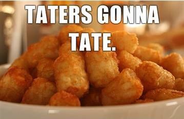 taters_gonna_tate.jpg