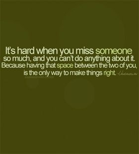 Missing Someone Quotes & Sayings