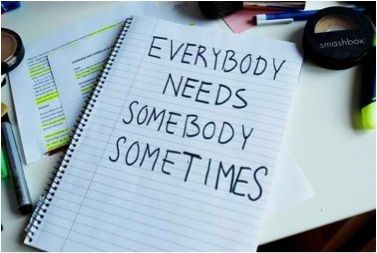 Everybody Needs Somebody Sometimes