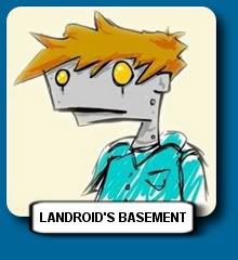 Landroid's Basement
