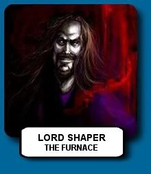 The Furnace - Lord Shaper